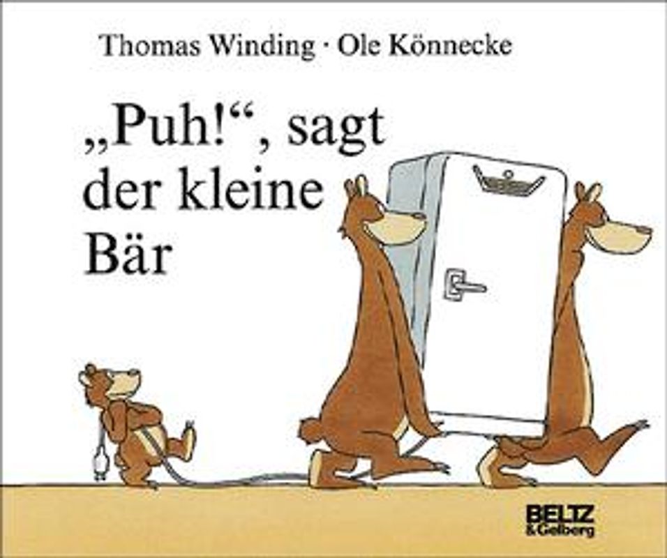 "Puh!", sagt der kleine Bär