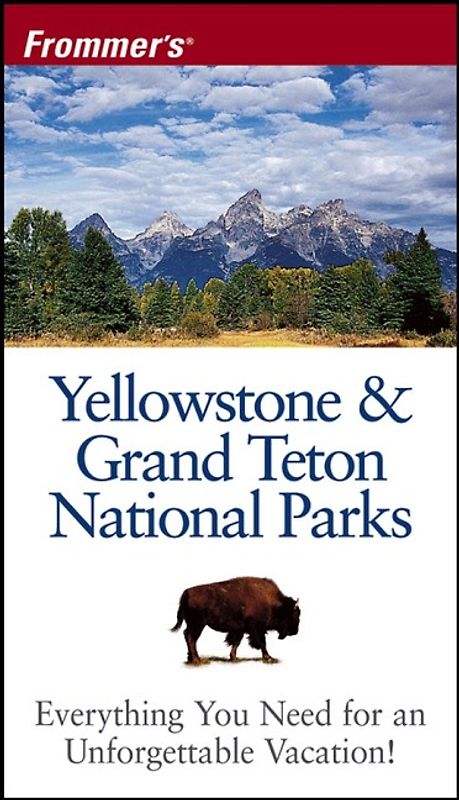 Frommer's Yellowstone & Grand Teton National Parks