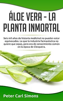 Áloe Vera - La Planta Inmortal