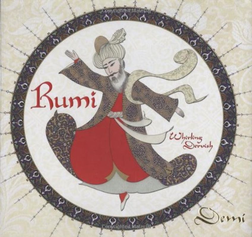 Rumi: Persian Poet, Whirling Dervish