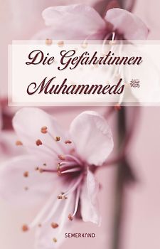 Die Gefährtinnen Muhammeds