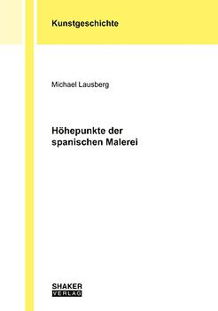 Höhepunkte der spanischen Malerei