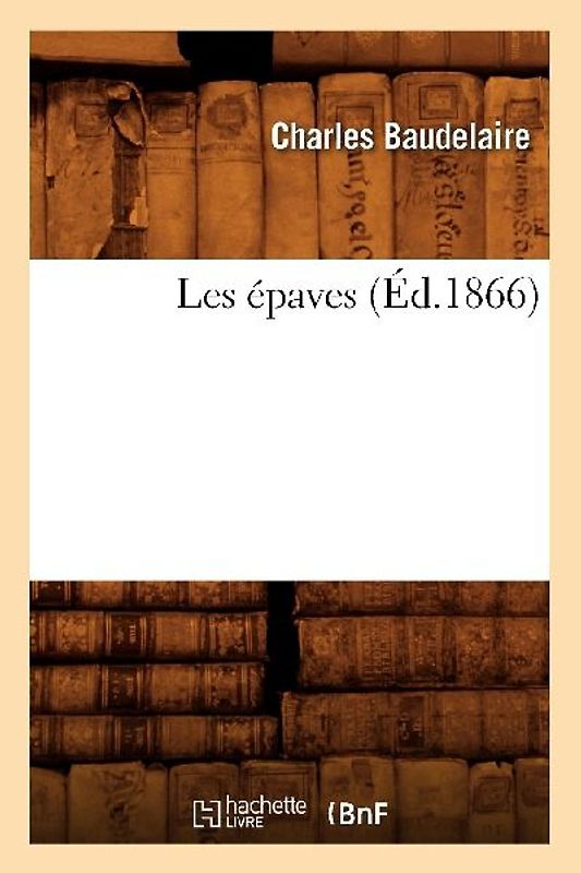 Les Épaves (Éd.1866)