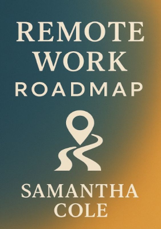 Remote Work Roadmap