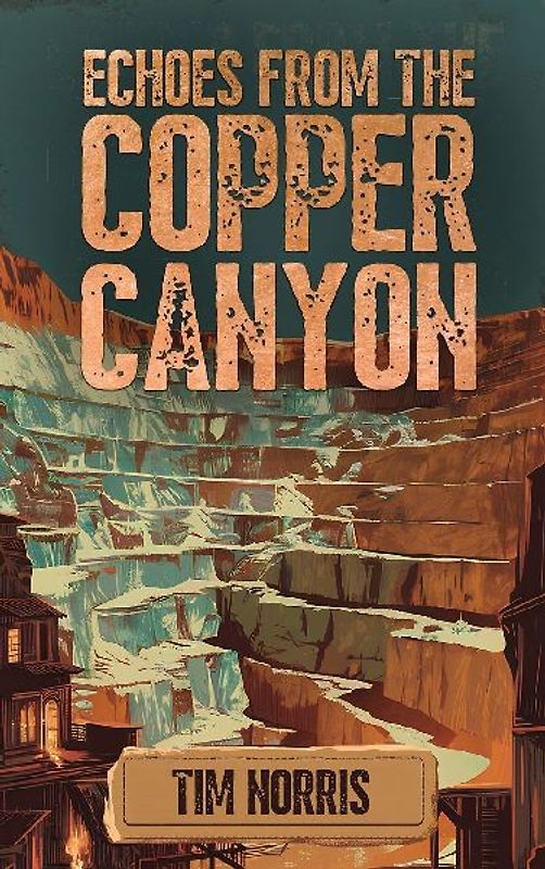 Echoes From The Copper Canyon