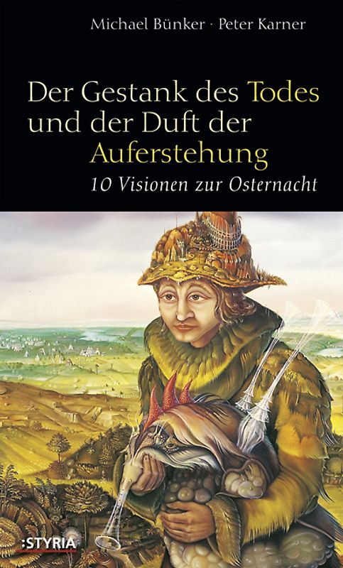 Der Gestank des Todes und der Duft der Auferstehung