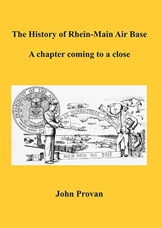 The History of Rhein-Main Air Base: A chapter coming to a close