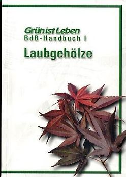 BdB-Handbuch / Laubgehölze