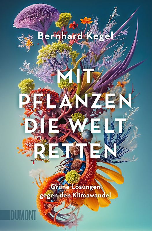 Mit Pflanzen die Welt retten