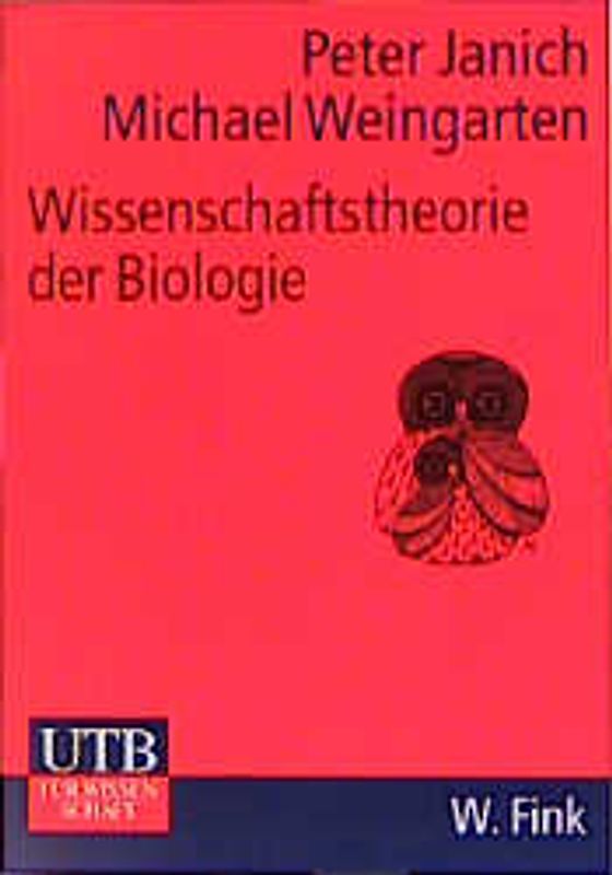 Wissenschaftstheorie der Biologie