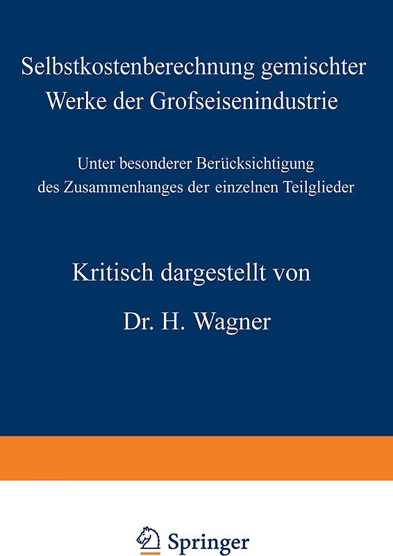 Selbstkostenberechnung gemischter Werke der Grofseisenindustrie