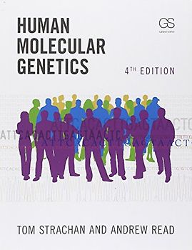 Human Molecular Genetics - Tom Strachan