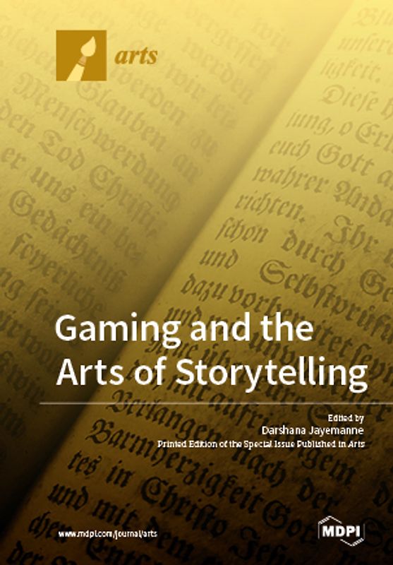 Gaming and the Arts of Storytelling