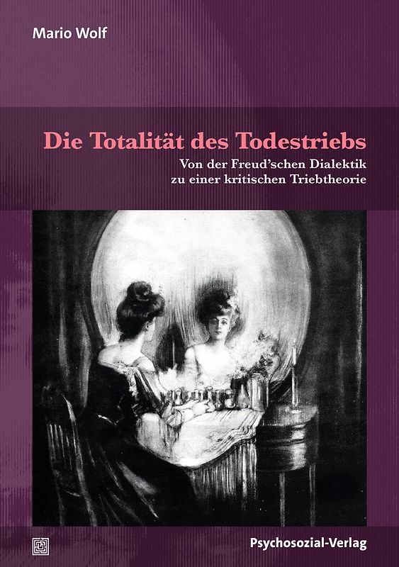 Die Totalität des Todestriebs