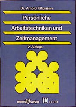 Persönliche Arbeitstechniken und Zeitmanagement