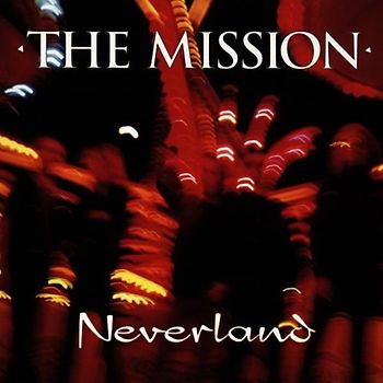 the Mission - Neverland