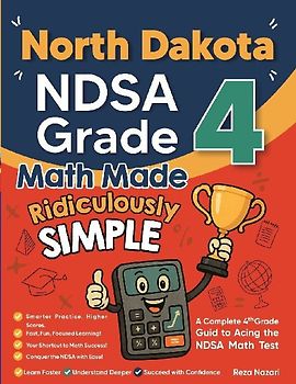 North Dakota NDSA Grade 4 Math Made Ridiculously Simple