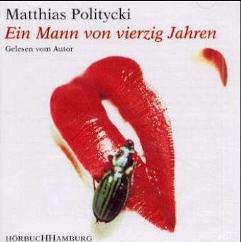 Ein Mann von vierzig Jahren. Gekürzte Lesefassung