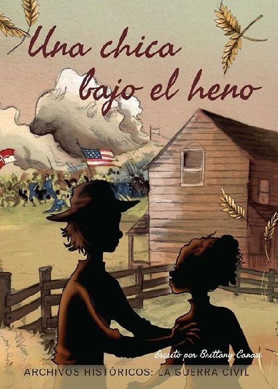 Una Chica Bajo El Heno: La Guerra Civil