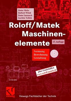 Roloff/Matek Maschinenelemente. Normung, Berechnung, Gestaltung - Lehrbuch und Tabellenbuch