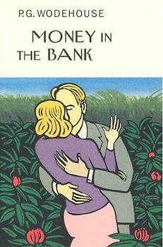 Money in the Bank (Everyman Wodehouse) - Wodehouse, P G
