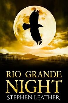 Rio Grande Night: The 11th Jack Nightingale Supernatural Thriller