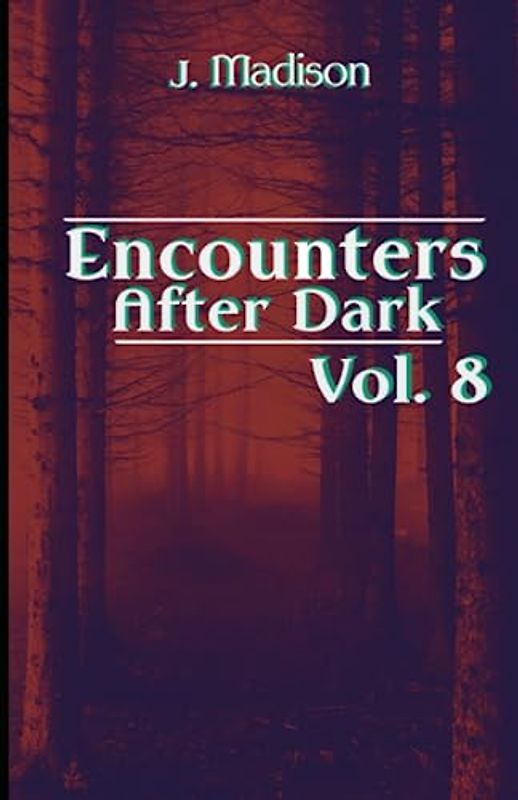 Encounters After Dark: Volume 8