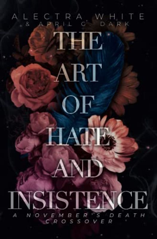 The Art of Hate and Insistence: A November's Death Crossover