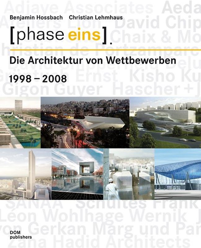 [phase eins]. Die Architektur von Wettbewerben