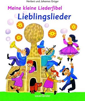 Meine kleine Liederfibel - Lieblingslieder