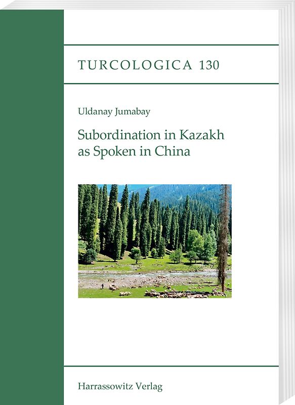 Subordination in Kazakh as Spoken in China