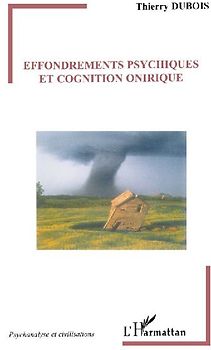 Effondrements psychiques et cognition onirique