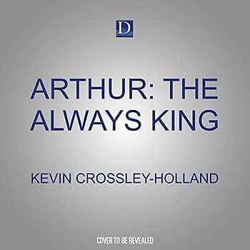 Arthur: The Always King