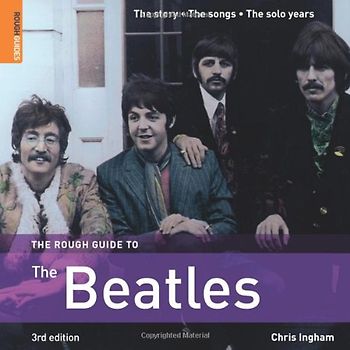 The Rough Guide to the Beatles (Rough Guides Reference)