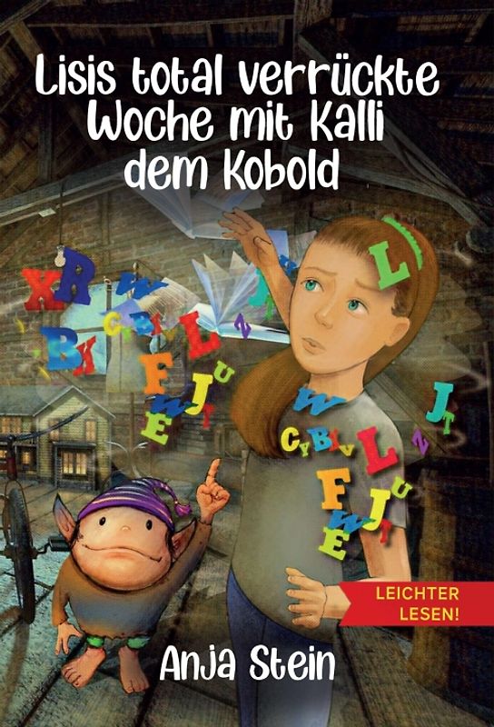Lisis total verrückte Woche mit Kalli dem Kobold - Leichter lesen