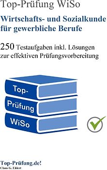 Top-Prüfung Wirtschafts- und Sozialkunde für gewerbliche Berufe