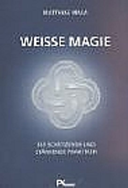 Weisse Magie