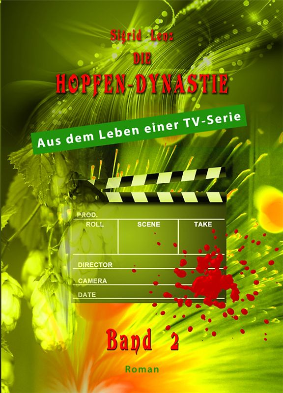 Die Hopfendynastie -  Band  2