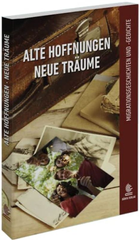 Alte Hoffnungen / Neue Träume