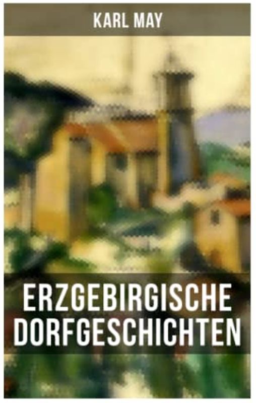 Erzgebirgische Dorfgeschichten