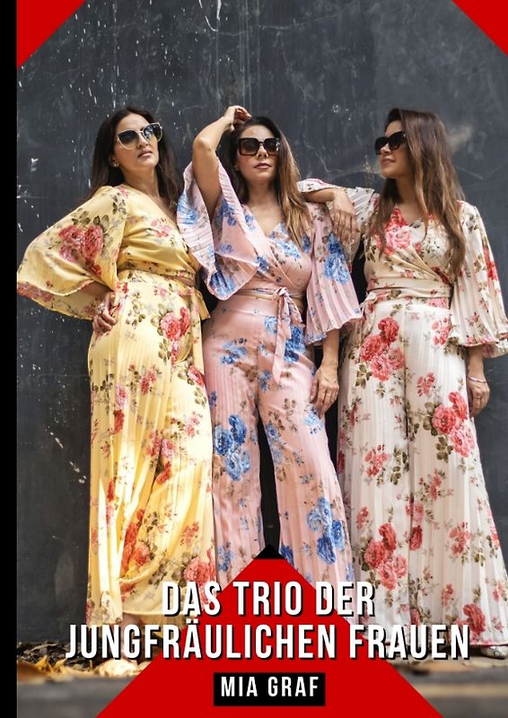 Das Trio der jungfräulichen Frauen