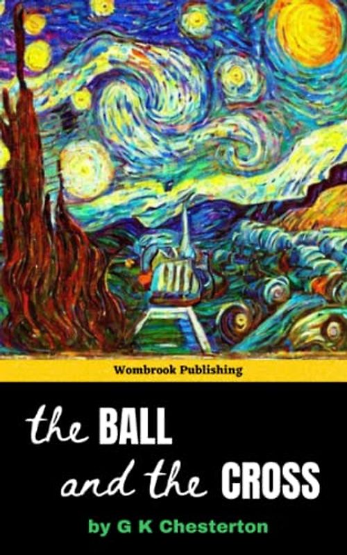 The Ball and the Cross: A Satirical Tale of Faith and Friendship (Annotated)