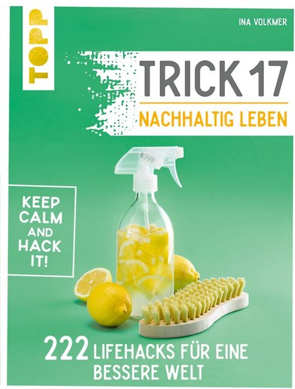 Trick 17 – Nachhaltig leben