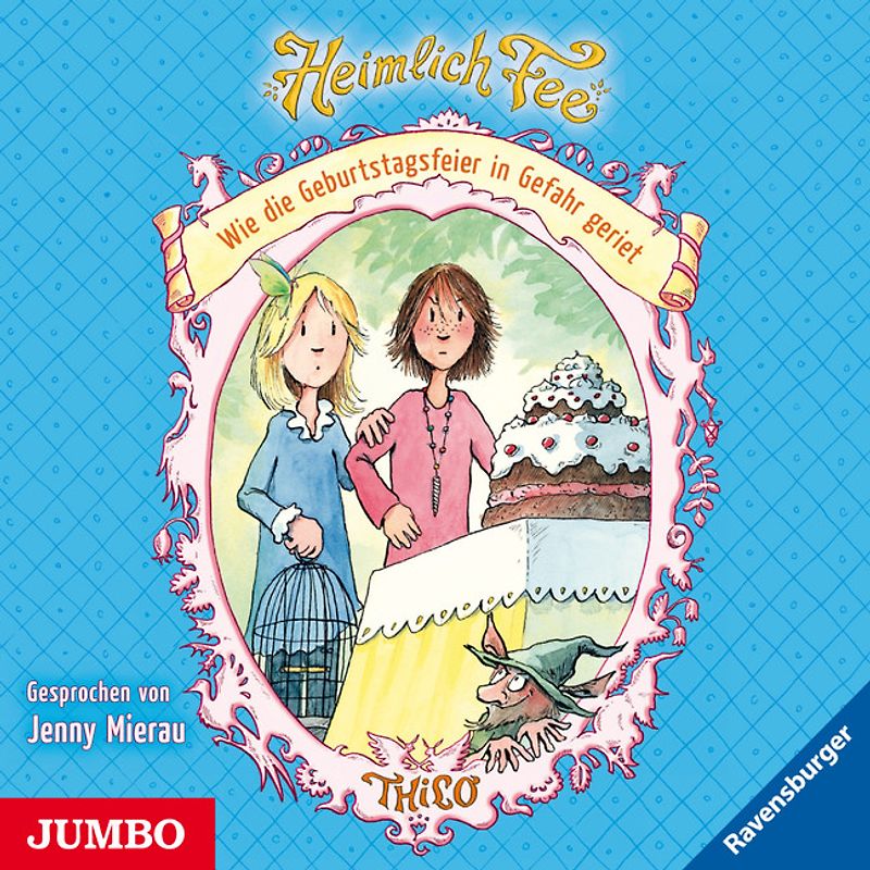 Heimlich Fee 3: Wie die Geburtstagsfeier in Gefahr geriet