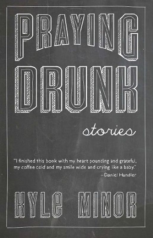 Praying Drunk: Stories, Questions