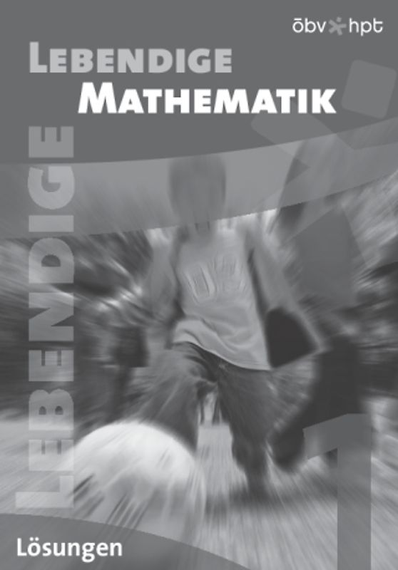 Lebendige Mathematik. Lösungen