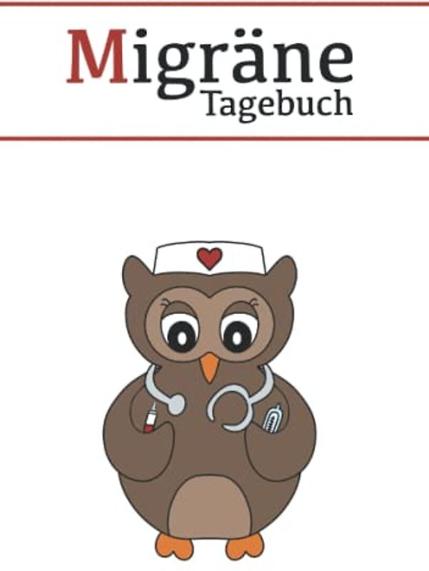 Migräne Tagebuch: Kopfschmerztagebuch für mehrere Jahre mit süßem Eulen Cover