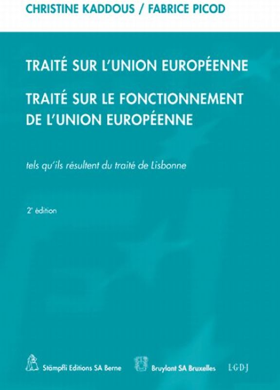 Traité sur l'Union Européenne/Traité sur le Fonctionnement de l'Union Européenne