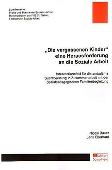 "Die vergessenen Kinder" eine Herausforderung an die Soziale Arbeit