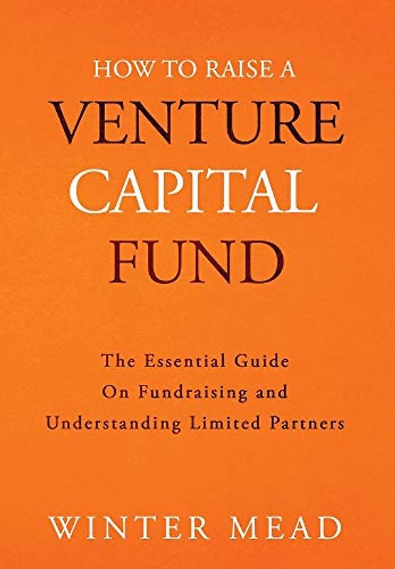 How To Raise A Venture Capital Fund